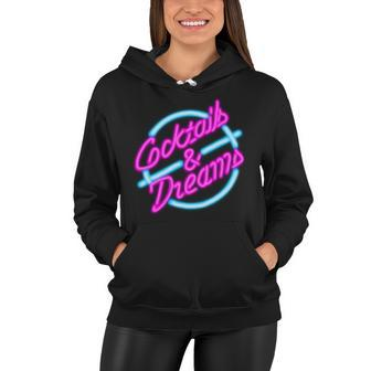 Cocktails And Dreams Retro S Women Hoodie - Monsterry UK