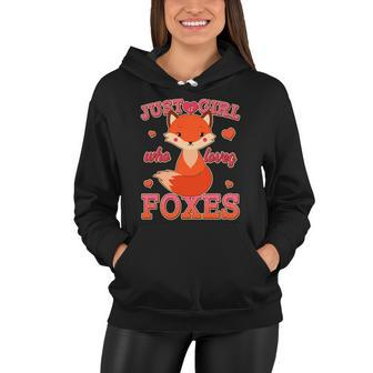 Cute Just A Girl Who Loves Foxes V2 Women Hoodie - Monsterry CA