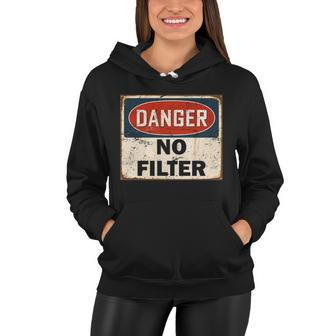 Danger No Filter Warning Tshirt Women Hoodie - Monsterry AU