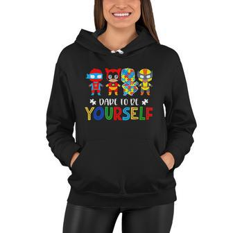 Dare To Be Yourself Autism Awareness Superheroes Women Hoodie - Monsterry AU