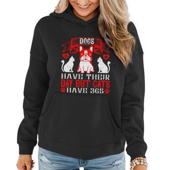 Dogs Have Their Day But Cats Have 365 Dogs Dad Gifts Women Hoodie - Thegiftio UK