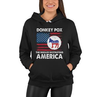 Donkey Pox The Disease Destroying America Anti Biden Women Hoodie - Monsterry DE