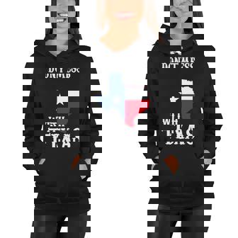Dont Mess With Texas V2 Women Hoodie - Monsterry