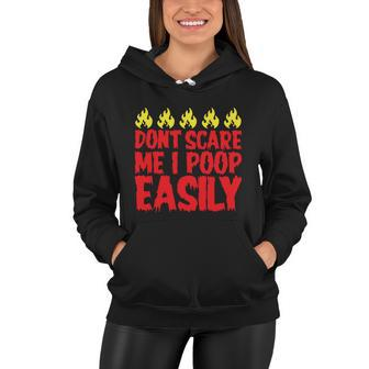 Dont Scare Me I Poop Easily Halloween Quote Women Hoodie - Monsterry CA