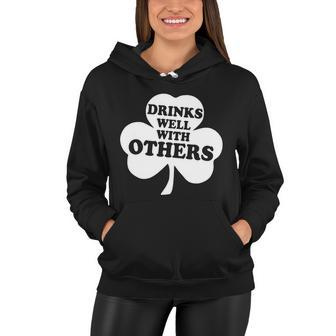Drinks Well With Others Funny St Patricks Day Drinking Tshirt Women Hoodie - Monsterry