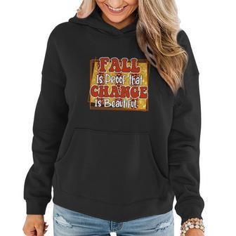 Fall Is Proof That Change Is Beautiful Women Hoodie Graphic Print Hooded Sweatshirt - Seseable