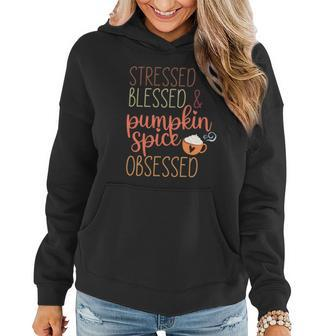 Fall Stressed Blessed _ Pumpkin Spice Obsessed Women Hoodie Graphic Print Hooded Sweatshirt - Seseable