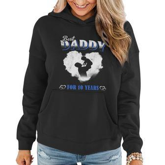 Father Baby Best Dad Daddy For 10 Years Happy Fathers Day Funny Gift Women Hoodie - Thegiftio UK