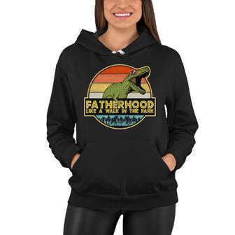 Fatherhood Like A Walk In The Park Fathers Day Tshirt Women Hoodie - Monsterry