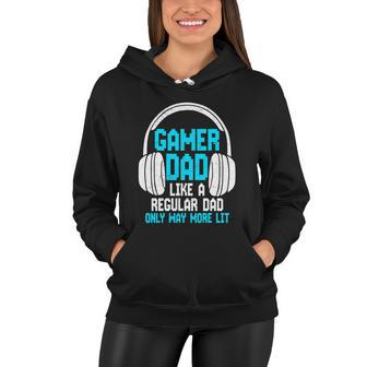 Fathers Day Funny Gamer Dad Women Hoodie - Monsterry