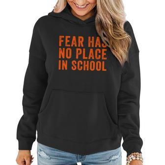 Fear Has No Place In School End Gun Violence Graphic Design Printed Casual Daily Basic Women Hoodie - Thegiftio UK