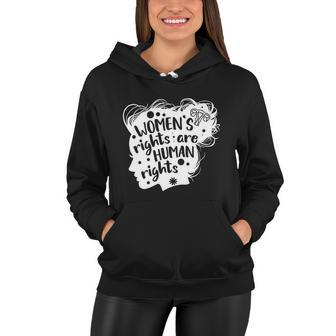 Feminism Womenss Rights Are Human Rights Womens Rights Women Hoodie - Monsterry UK