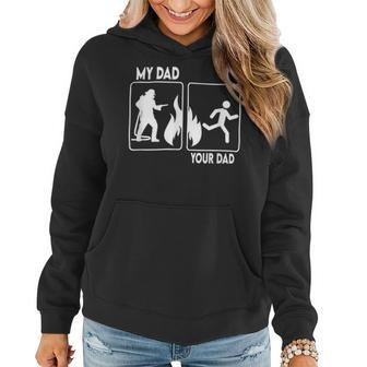 Firefighter Funny Firefighter Dad Fathers Day Proud Daughter Son Boys V2 Women Hoodie - Seseable
