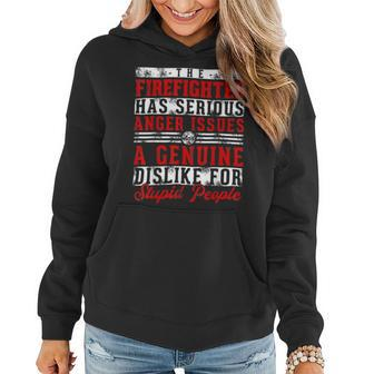 Firefighter This Firefighter Has Serious Anger Genuine Funny Fireman Women Hoodie - Seseable
