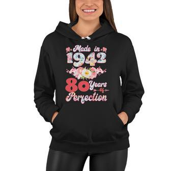 Flower Floral Made In 1942 80 Years Of Perfection 80Th Birthday Women Hoodie - Monsterry DE