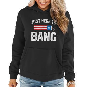 Fourth Of July 4Th July Fireworks Just Here To Bang Graphic Design Printed Casual Daily Basic Women Hoodie - Thegiftio UK