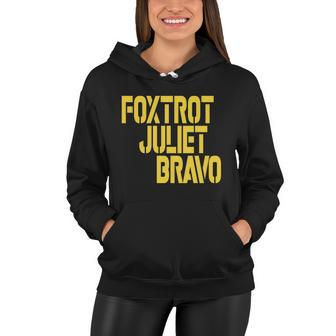 Foxtrot Juliet Bravo Tshirt Women Hoodie - Monsterry DE