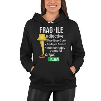 Fragile Adjective Origin Italian A Major Award Women Hoodie - Monsterry AU