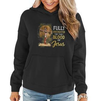 Fully Vaccinated By The Blood Of Jesus Cross Faith Christian Women Hoodie - Thegiftio UK