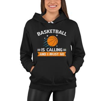Funny Basketball Quote Funny Sports Funny Basketball Lover Women Hoodie - Monsterry AU