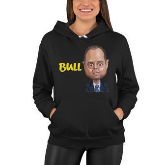 Funny Bull Schiff Meme Adam Schiff Tshirt Women Hoodie - Monsterry DE