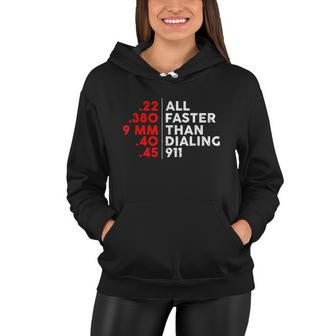 Funny Faster Than Dialing 911 For Gun Lovers Novelty Tshirt Women Hoodie - Monsterry DE