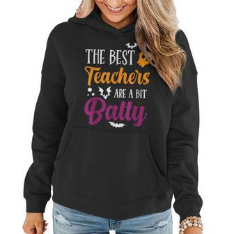 Funny Halloween Teachers The Best Teachers Are A Bit Batty V2 Women Hoodie Graphic Print Hooded Sweatshirt - Thegiftio UK