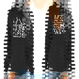 Funny I Lit The Black Flame Candle Halloween Women Hoodie Graphic Print Hooded Sweatshirt - Thegiftio