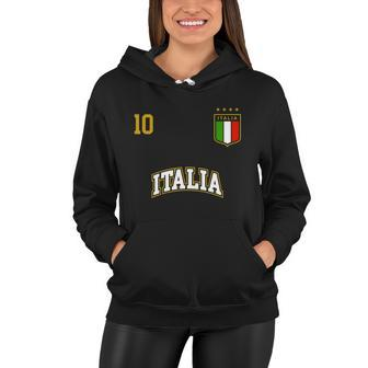 Funny Italy Soccer Team Gift Number 10 Sports Italian Flag Gift Women Hoodie - Thegiftio UK