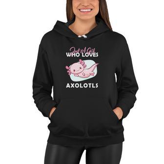 Funny Just A Girl Who Loves Axolotl Women Hoodie - Monsterry DE