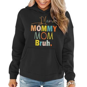 Funny Mama To Mommy Mom Bruh Happy Mothers Day Family V3 Women Hoodie Graphic Print Hooded Sweatshirt - Thegiftio UK