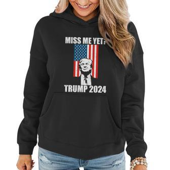 Funny Trump Miss Me Yet Trump 2024 America Flag Ill Be Back Graphic Design Printed Casual Daily Basic Women Hoodie - Thegiftio UK