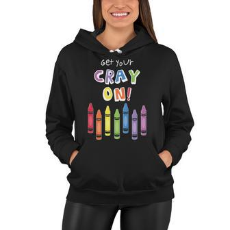 Get Your Cray On Crayon Tshirt Women Hoodie - Monsterry
