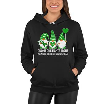 Gnome One Fights Alone Mental Health Awareness Women Hoodie - Monsterry