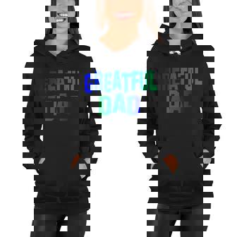 Grateful Dad V2 Women Hoodie - Thegiftio