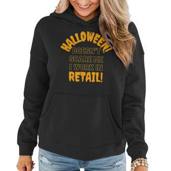 Halloween Doesnt Scare Me I Work In Retail Halloween Spooky Women Hoodie Graphic Print Hooded Sweatshirt - Thegiftio UK