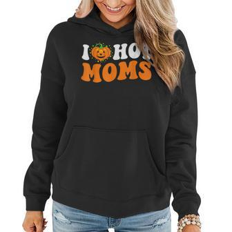 Halloween I Love Hot Moms Funny Pumpkin Heart Love Moms Women Hoodie Graphic Print Hooded Sweatshirt - Thegiftio UK