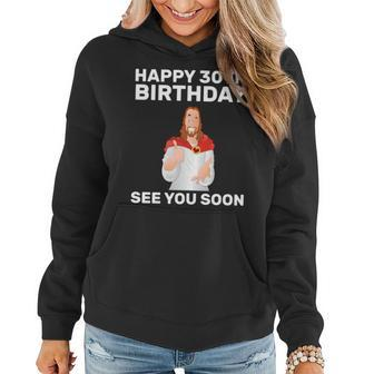 Happy 30Th Birthday See You Soon Graphic Design Printed Casual Daily Basic Women Hoodie - Thegiftio UK