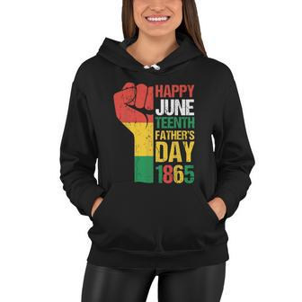 Happy Juneteenth Fathers Day 1865 Fathers Day Women Hoodie - Monsterry UK