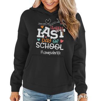 Happy Last Day Of School Counselor Life Last Day Of School Women Hoodie - Thegiftio UK