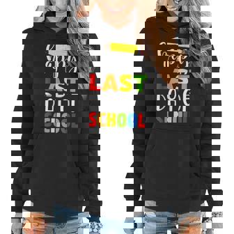 Happy Last Day Of School Teacher Student Parent Women Hoodie Graphic Print Hooded Sweatshirt - Thegiftio