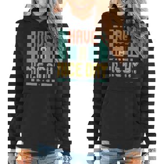 Have A Nice Day Women Hoodie Graphic Print Hooded Sweatshirt - Thegiftio