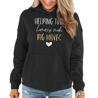 Helping Tiny Humans Make Big Moves Pediatric Therapist Pt Ot Women Hoodie Graphic Print Hooded Sweatshirt - Thegiftio UK