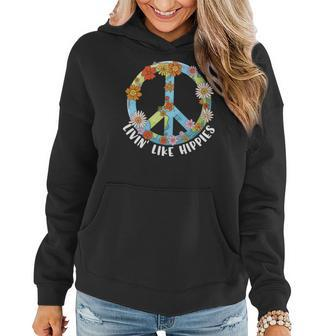 Hippie Livin Like Hippies Peace Symbol Design Women Hoodie Graphic Print Hooded Sweatshirt - Seseable