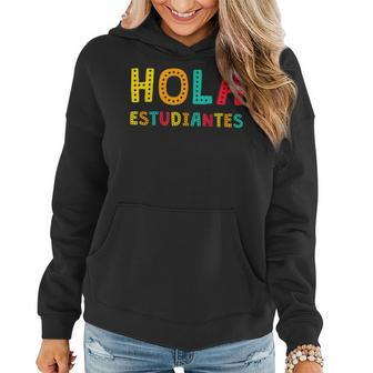 Hola Estudiantes Maestra Back To School Spanish Teacher Women Hoodie Graphic Print Hooded Sweatshirt - Thegiftio UK