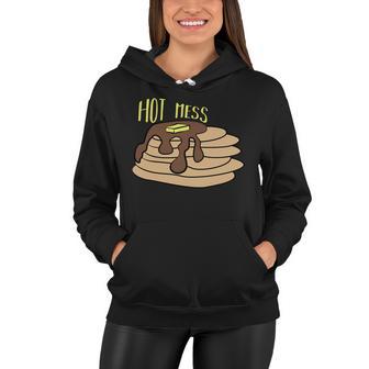 Hot Mess Pancakes Women Hoodie - Monsterry