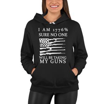 I Am 1776 Sure No One Is Taking My Guns Women Hoodie - Monsterry