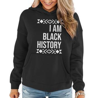I Am Black History For Black History Month Gift Graphic Design Printed Casual Daily Basic Women Hoodie - Thegiftio UK