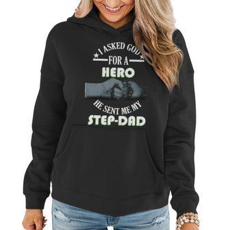 I Asked God For A Hero He Sent Me My Step-Dad T-Shirt Graphic Design Printed Casual Daily Basic Women Hoodie - Thegiftio UK