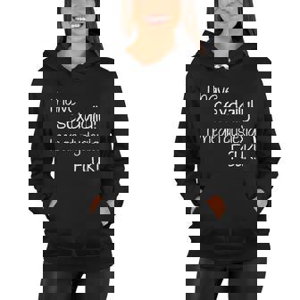 I Have Sex Daily Dyslexia Women Hoodie - Monsterry